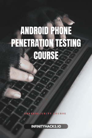 Android Phone Penetration Testing Course