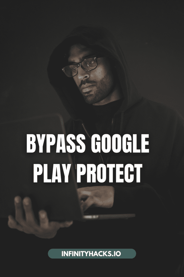 Google Play Protect Bypass