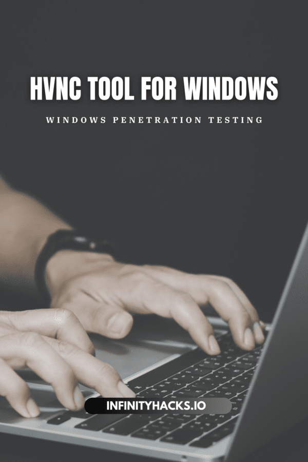 HVNC TOOL FOR WINDOWS PENETRATION TESTING